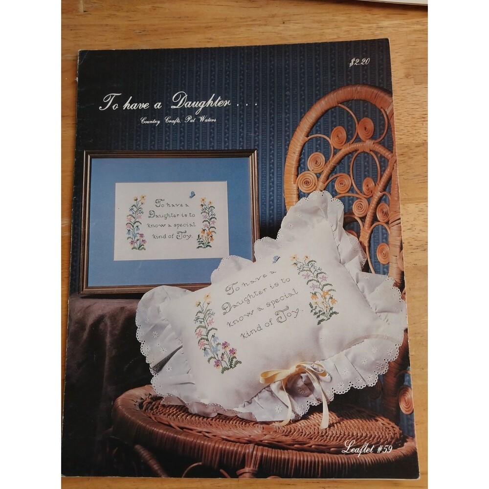 To Have A Daughter Country Crafts by Pat Waters Cross Stitch Pattern Vintage